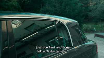 I just hope René resurfaces 
before Gautier finds out. - Irma Vep