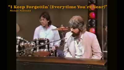 ♪ I keep forgettin'
We're not in love anymore ♪ - Music Box: Yacht Rock: A DOCKumentary