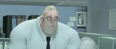 SHOUTING Sorry know you're upsetWHISPERING Pretend to be upset - The Incredibles