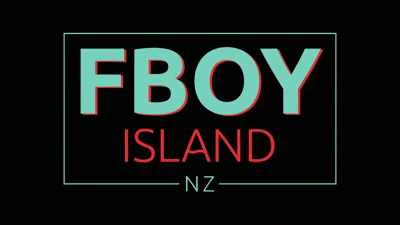# I like the boys. # - FBOY Island NZ