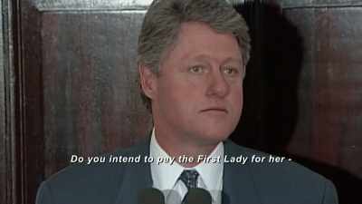 I never have paid her for
her public service efforts - The Clinton Affair