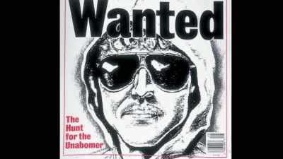 - I never would have thought - Unabomber: In His Own Words