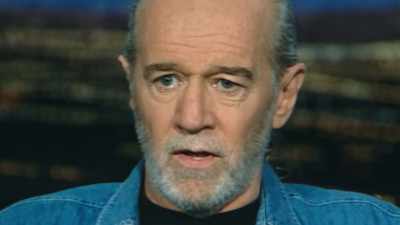I really think
this species is a foolish, - George Carlin's American Dream