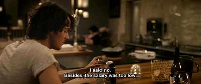 I said no.
Besides, the salary was too low. - Up for Love