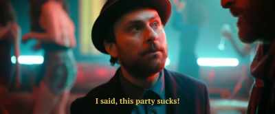 I said, this party sucks! - Fool's Paradise