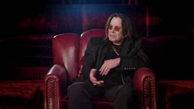 I said to this guy "How long
have you been doing this?" - Biography: The Nine Lives of Ozzy Osbourne