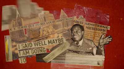 I said,
"Well, maybe I am going to New York." - Louis Armstrong's Black & Blues