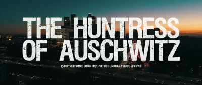 ♪ I see the light coming ♪ - The Huntress of Auschwitz
