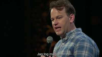 I take the cup, - Mike Birbiglia: Thank God for Jokes