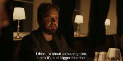 I think it's about something else.
I think it's a bit bigger than that. - Another Round