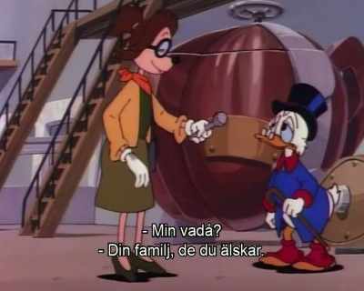 I thought I told you
to go to your-- - DuckTales