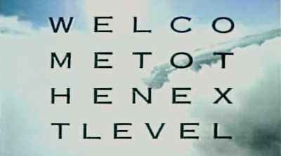 - I thought
"Welcome to the next level" - Console Wars