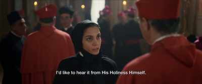 I'd like to hear it from His Holiness Himself. - Cabrini
