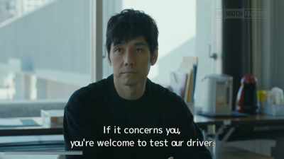 If it concerns you,
you're welcome to test our driver. - Drive My Car