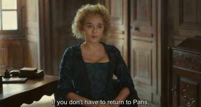 If you don't have to return to Paris, - Portrait of a Lady on Fire