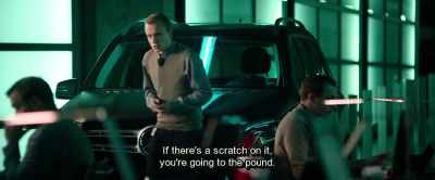 If there's a scratch on it,
you're going to the pound. - Hot Dog