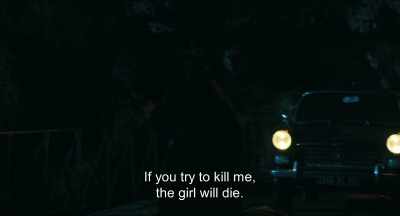 If you try to kill
me, the girl will die. - Monsieur Spade