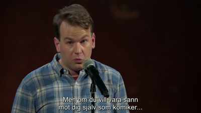 If you want to be true to yourself
as a comedian, - Mike Birbiglia: Thank God for Jokes