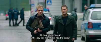 I'll beat someone up
until they tell me what I need to know. - Hot Dog
