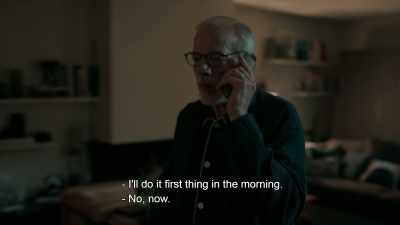 -I'll do it first thing in the morning. 
-No, now. - Irma Vep
