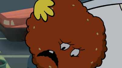 - I'll get you written up.
- Well, mine is grandfathered in - Aqua Teen Forever: Plantasm