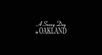 ♪ I'll take you there - A Snowy Day in Oakland