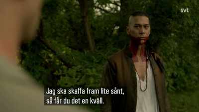 I'm getting you some.
Bring it to you by dark. - Jamestown
