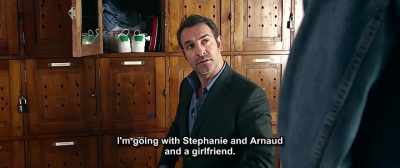 I'm going with Stephanie and Arnaud
and a girlfriend. - Up for Love