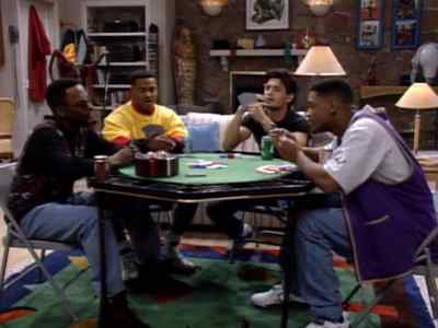 - I'm in.
- I call. - The Fresh Prince of Bel-Air