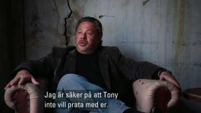 I'm pretty sure
Tony will not talk to you. - Operation Odessa