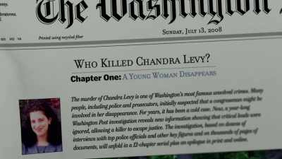 IN 2008, THE WASHINGTON POST
DECIDES TO DO AN IN-DEPTH SERIES - Chandra Levy: An American Murder Mystery