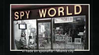 In downtown Miami,
we had a spy store, - Operation Odessa
