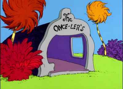 In no time at all,
I had built a small shop. - The Lorax