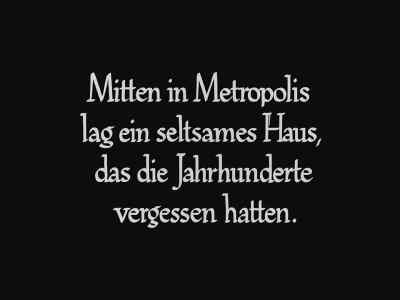 In the middle of Metropolis, - Metropolis