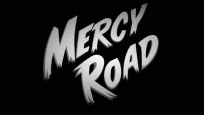 [intense music] - Mercy Road