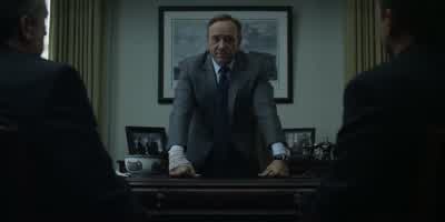 Is don't surprise me. - House of Cards