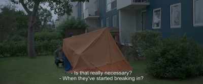 - Is that really necessary?
- When they've started breaking in? - Under the Tree