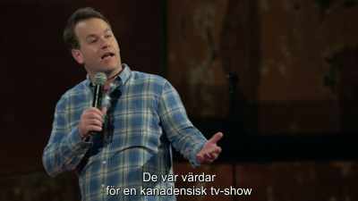 It was a Canadian television special
hosted by them, - Mike Birbiglia: Thank God for Jokes