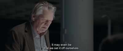 It may even be
that we triggered it ourselves. - The Burning Sea