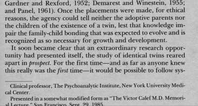 It referenced this secret study - Three Identical Strangers