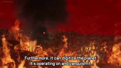 It then digitalized its base,
and the entire planet just vanished. - Ultraman Geed the Movie: Connect! The Wishes!!