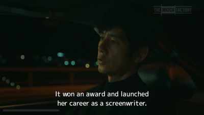 It won an award and launched
her career as a screenwriter. - Drive My Car
