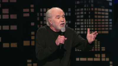 It's always people
who've told us - George Carlin's American Dream
