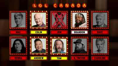 It's down to the final four
to scrap it out - LOL: Last One Laughing Canada