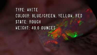 It's in the rough,
and they have nearly 40oz. - Outback Opal Hunters