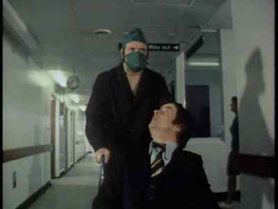 It's not infectious,
you know. Ha, ha! - Whatever Happened to the Likely Lads?