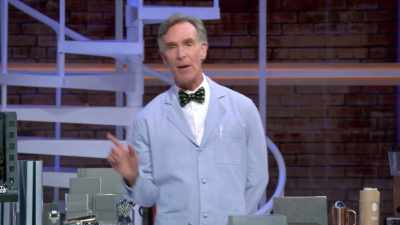 It's not one problem,
we've got 99 problems. - Bill Nye Saves the World