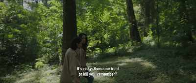 It's risky. Someone tried
to kill you, remember? - Impetigore