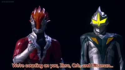 It's up to you, zero, orb and ultraman... - Ultraman Geed the Movie: Connect! The Wishes!!