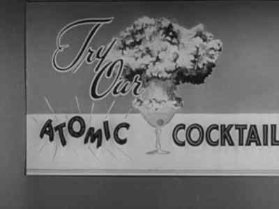J it's the drink
that you don't pour j» - The Atomic Cafe